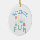 Wissenschaft ist Spaß Keramik Ornament (Rechts)