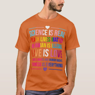 Wissenschaft ist wahre Güte ist alles, was Liebe i T-Shirt