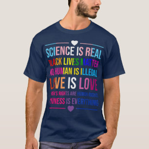 Wissenschaft ist wahre Güte ist alles, was Liebe i T-Shirt