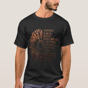 Wissenschaft ist wahre schwarze Lebensformen Mater T-Shirt