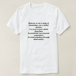 Wissenschaft ist weder ein Wesen des Wissens noch T-Shirt