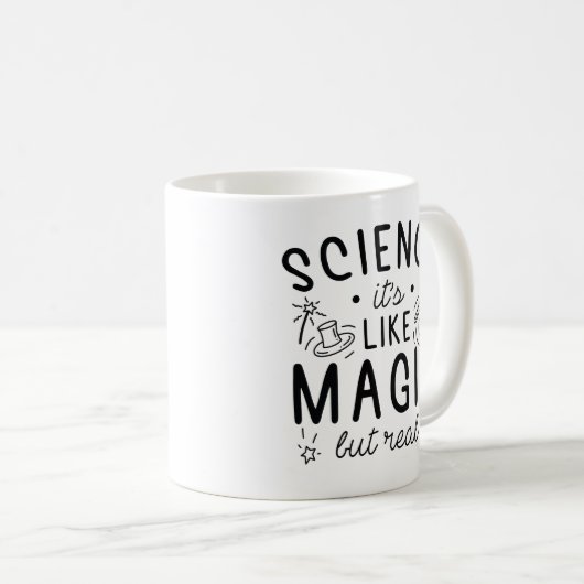 Wissenschaft ist wie Magie, aber real Kaffeetasse (VorderseiteRechts)