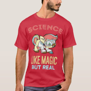 Wissenschaft ist wie Magie, aber wirklich lustige T-Shirt