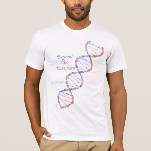 Wissenschaft | Jenseits des Basepairs-T - Shirt (Vorderseite)