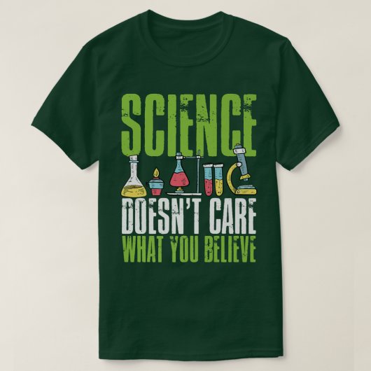 Wissenschaft kümmert sich nicht darum, was man an T-Shirt (Design vorne)