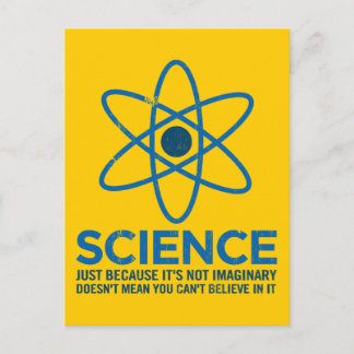 Wissenschaft - Nur weil sie nicht imaginär ist... Postkarte