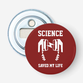 Wissenschaft Rettete mein Leben Flaschenöffner