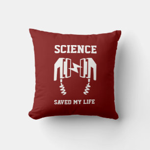 Wissenschaft Rettete mein Leben Kissen