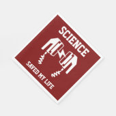 Wissenschaft Rettete mein Leben Serviette (Ecke)