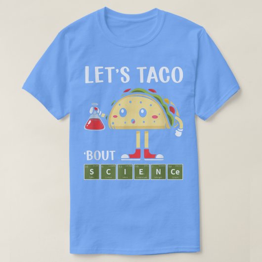 Wissenschaft, Stem Let's Taco About Science Stem S T-Shirt (Design vorne)