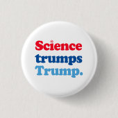 Wissenschaft trumpiert Trump Button (Vorderseite)
