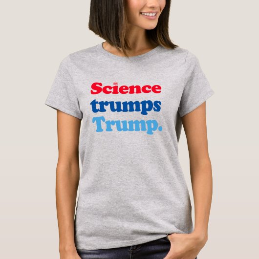 Wissenschaft trumpiert Trump T-Shirt (Vorderseite)