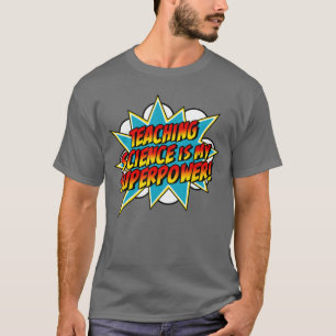 Wissenschaft unterrichten ist meine Superkraft Ret T-Shirt