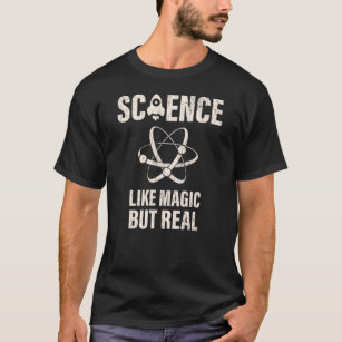 Wissenschaft wie Magie, aber echte Frauen Kinder W T-Shirt