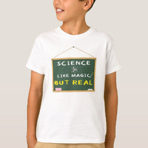 Wissenschaft wie Magie, aber real T-Shirt