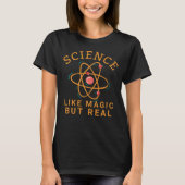 WISSENSCHAFT WIE MAGISCH, ABER ECHTER WISSENSCHAFT T-Shirt (Vorderseite)
