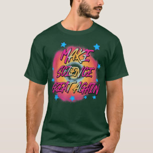 Wissenschaft wieder großartig machen Funny Science T-Shirt