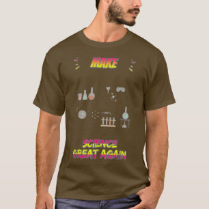 Wissenschaft wieder großartig machen Funny Science T-Shirt