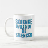 Wissenschaft wird nicht zum Schweigen gebracht Kaffeetasse (Links)