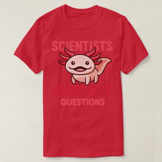 Wissenschaftler Axolotl Fragen Niedlich Pink Axolo T-Shirt (Design vorne)