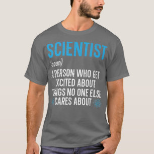 Wissenschaftler Definition Biologie Lehrer Naturwi T-Shirt