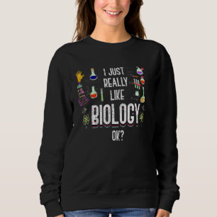 Wissenschaftler der Biologie, Geek Biologie Sweatshirt