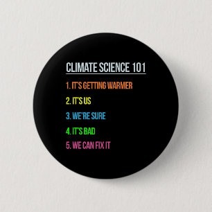 Wissenschaftler des März Earth Day zum Klimawandel Button