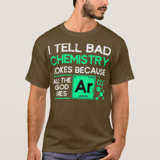 Wissenschaftler Jokes Funny Chemist Geschenk Chemi T-Shirt