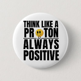 Wissenschaftlicher Nerd positiver Proton Chemie Le Button