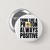 Wissenschaftlicher Nerd positiver Proton Chemie Le Button (Vorne & Hinten)