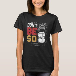 Wissenschaftlicher Spaß T-Shirt
