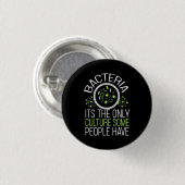 Wissenschaftliches Geschenk | Bakterien Es ist die Button (Vorne & Hinten)