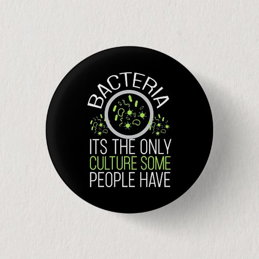 Wissenschaftliches Geschenk | Bakterien Es ist die Button (Vorderseite)