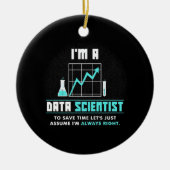 Wissenschaftliches Geschenk | Ich bin Datenwissens Keramik Ornament (Vorne)