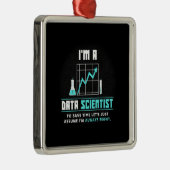 Wissenschaftliches Geschenk | Ich bin Datenwissens Ornament Aus Metall (Rechts)