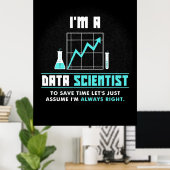 Wissenschaftliches Geschenk | Ich bin Datenwissens Poster (Heimbüro)