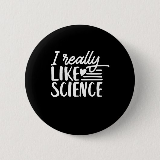 Wissenschaftliches Geschenk | Ich mag Wissenschaft Button (Vorderseite)