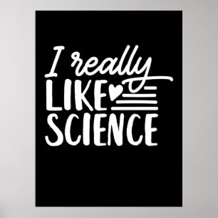 Wissenschaftliches Geschenk   Ich mag Wissenschaft Poster