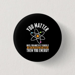 Wissenschaftliches Geschenk Physikalische Wissen Button