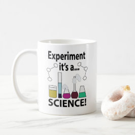 Wissenschaftsexperiment Es ist eine Wissenschaft Kaffeetasse