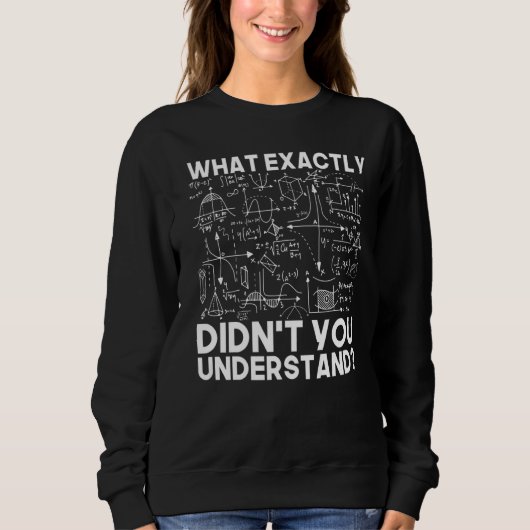 Wissenschaftsidee Physikalische Mathematik Sweatshirt (Vorderseite)