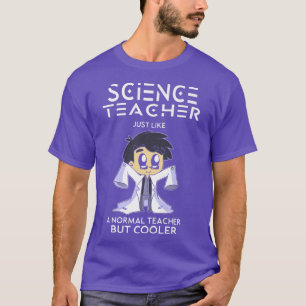 Wissenschaftslehrer, genau wie normaler Lehrer, ab T-Shirt