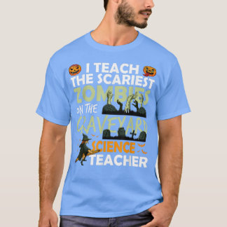 Wissenschaftslehrer unterrichten die Beängstigends T-Shirt