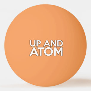 Wissenschaftswitz UP AND ATOM Tischtennisball