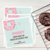 Wisst nicht, was ich ohne euch tun würde serviette