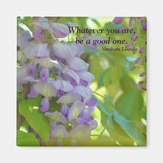 Wisteria Blume Attitude Quote Magnet (Vorne)