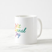 Wit Eternal Joy - Rainbow Typografy Art Kaffeetasse (VorderseiteRechts)