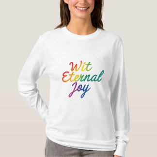 Wit Eternal Joy - Rainbow Typografy Art T-Shirt