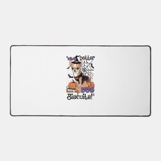 Witch better have my Dog Biscuits Cute Halloween C Schreibtischunterlage (Vorderseite)