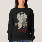 Witch Ghost Halloween Design – In October We Glow  Sweatshirt (Vorderseite)